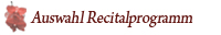 Auswahl recitalprogramm